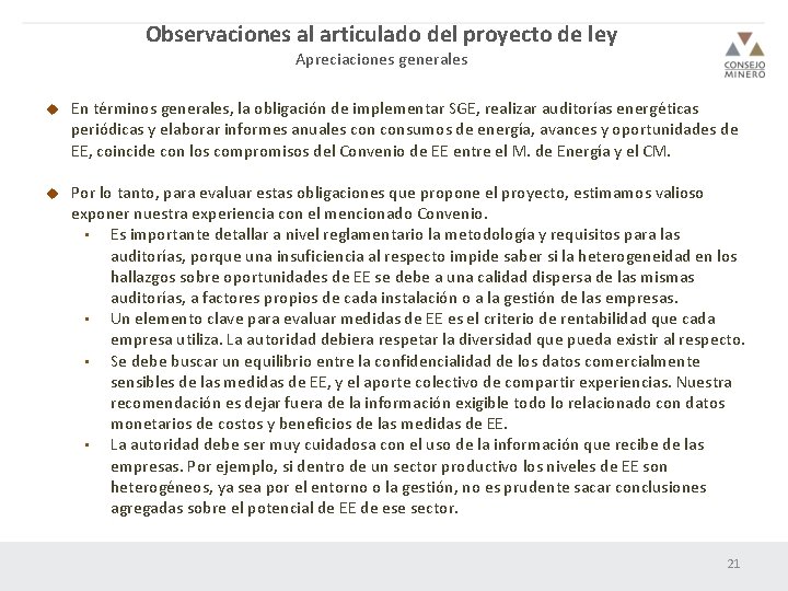 Observaciones al articulado del proyecto de ley Apreciaciones generales u En términos generales, la