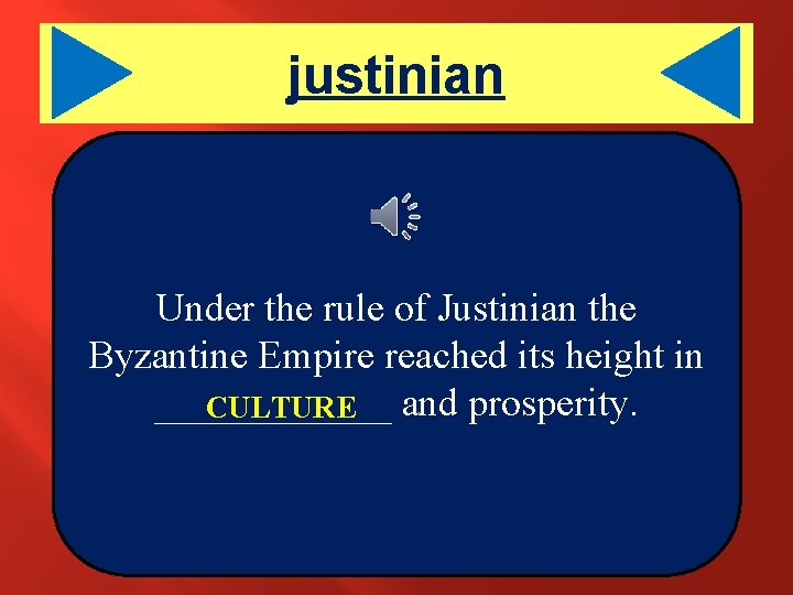 justinian Under the rule of Justinian the Byzantine Empire reached its height in ______