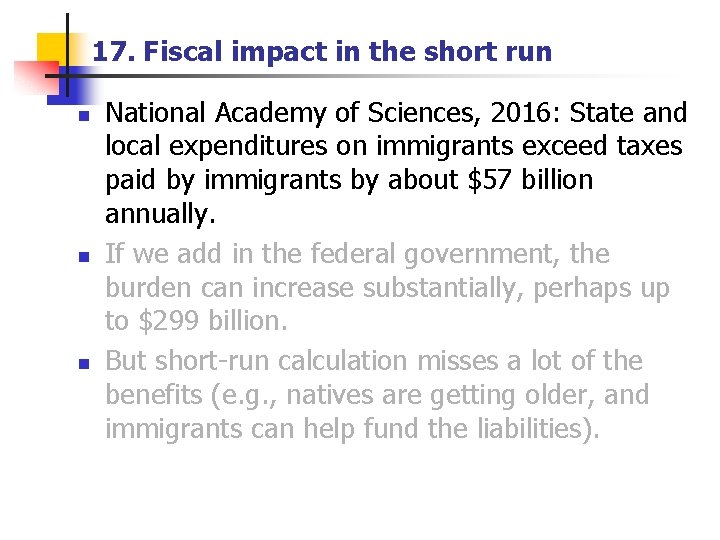 17. Fiscal impact in the short run n National Academy of Sciences, 2016: State