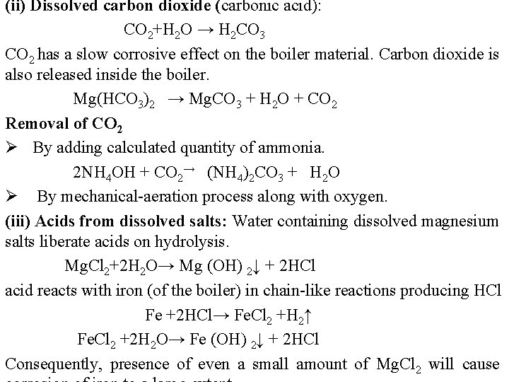 (ii) Dissolved carbon dioxide (carbonic acid): CO 2+H 2 O → H 2 CO