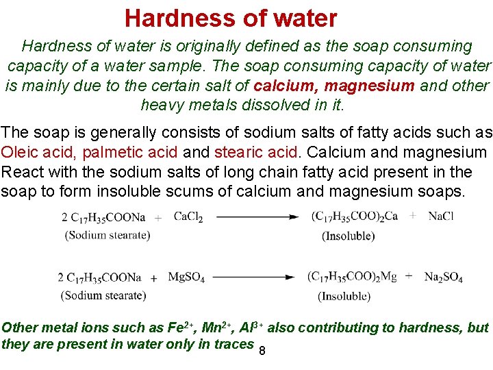 Hardness of water is originally defined as the soap consuming capacity of a water