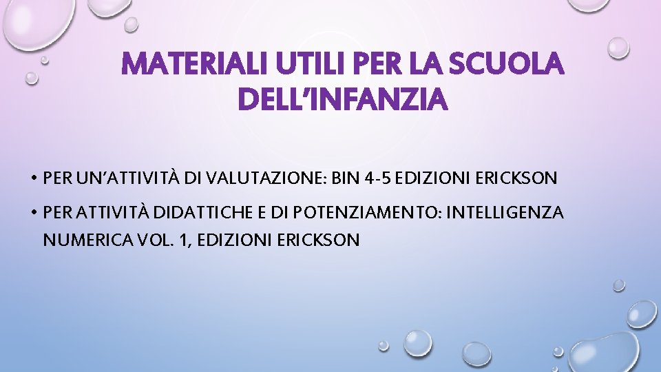 MATERIALI UTILI PER LA SCUOLA DELL’INFANZIA • PER UN’ATTIVITÀ DI VALUTAZIONE: BIN 4 -5