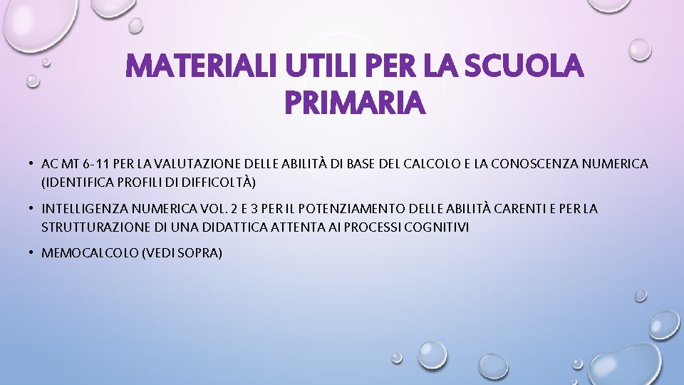 MATERIALI UTILI PER LA SCUOLA PRIMARIA • AC MT 6 -11 PER LA VALUTAZIONE