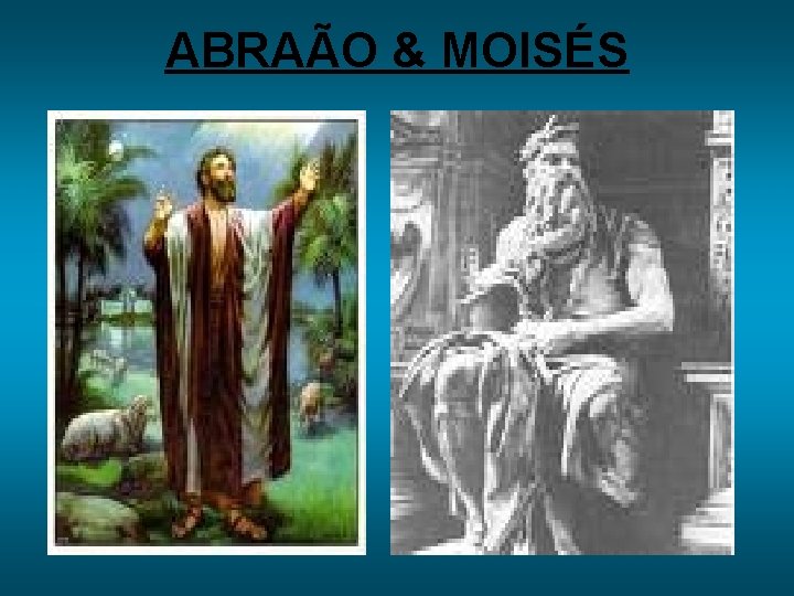 ABRAÃO & MOISÉS 