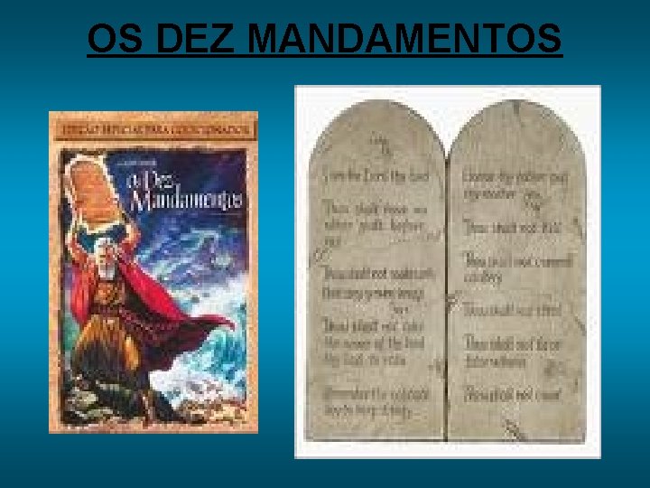 OS DEZ MANDAMENTOS 