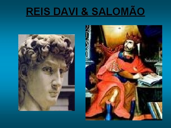 REIS DAVI & SALOMÃO 