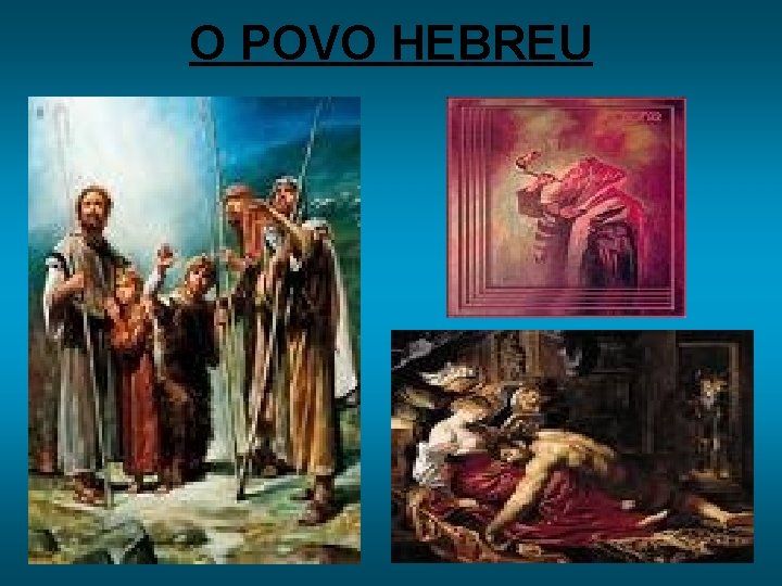 O POVO HEBREU 