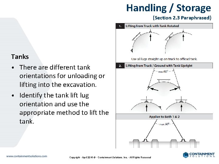 Handling / Storage (Section 2. 3 Paraphrased) Tanks • There are different tank orientations