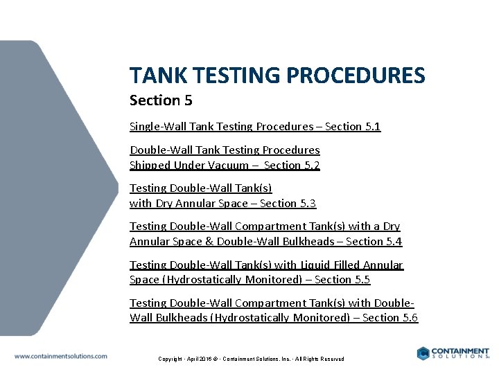 TANK TESTING PROCEDURES Section 5 Single-Wall Tank Testing Procedures – Section 5. 1 Double-Wall