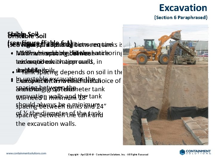 Excavation (Section 6 Paraphrased) Stable Sizing Soil Unstable (see Figure/Table 6 -1) job site