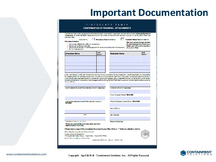 Important Documentation Copyright • April 2016 © • Containment Solutions, Inc. • All Rights