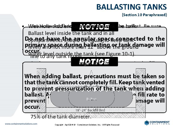 BALLASTING TANKS (Section 10 Paraphrased) • Wet Use Holewater. Add or fluid enough heavier