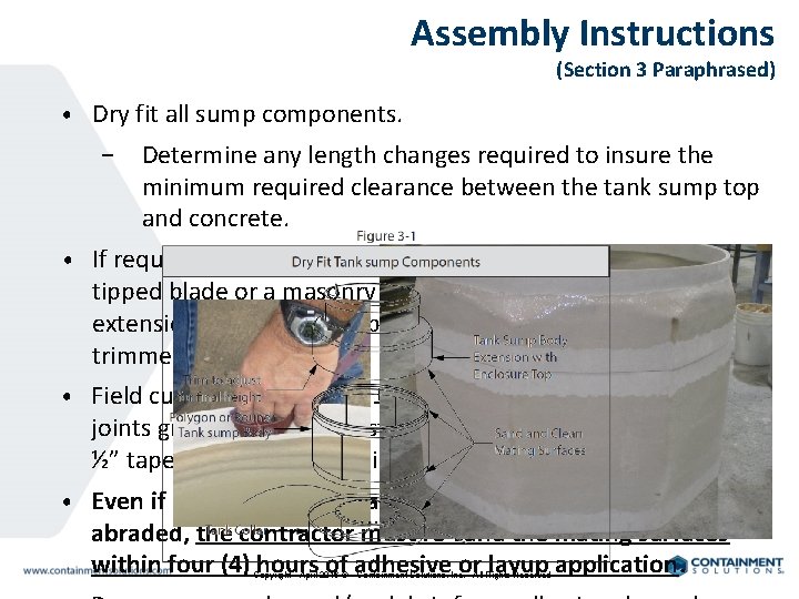 Assembly Instructions (Section 3 Paraphrased) • Dry fit all sump components. − Determine any