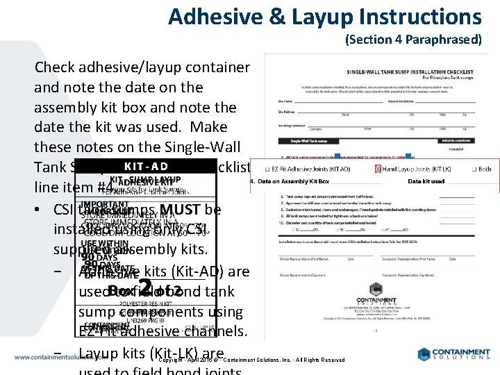 Adhesive & Layup Instructions (Section 4 Paraphrased) Check adhesive/layup container and note the date