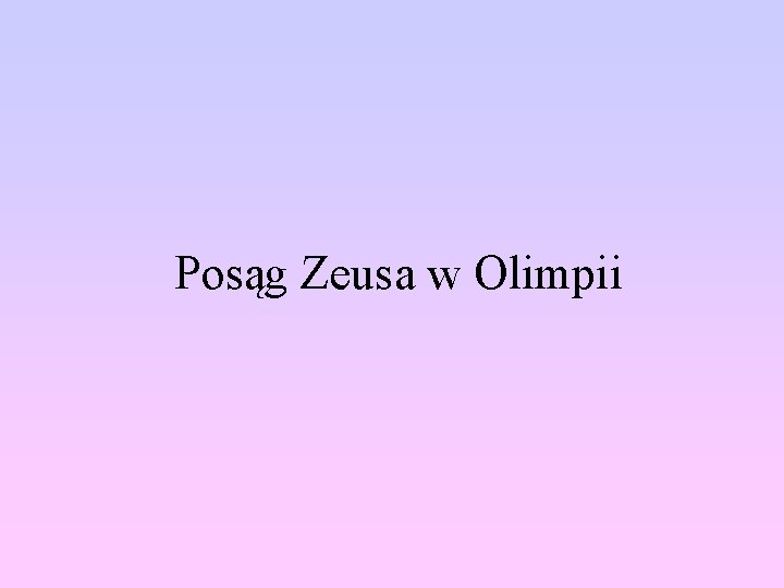 Posąg Zeusa w Olimpii 