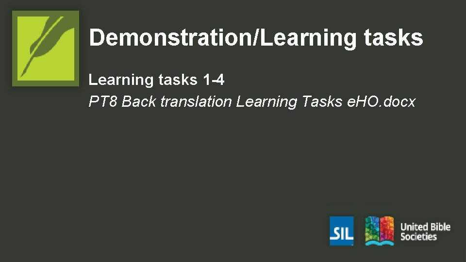 Demonstration/Learning tasks 1 -4 PT 8 Back translation Learning Tasks e. HO. docx 