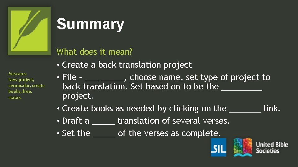 Summary Answers: New project, vernacular, create books, free, status. What does it mean? •