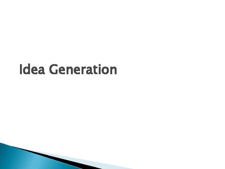 Idea Generation 