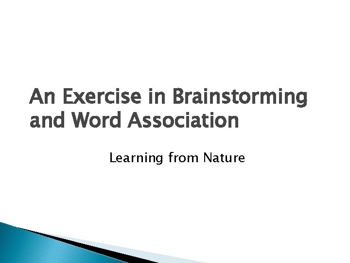 An Exercise in Brainstorming and Word Association Learning from Nature 