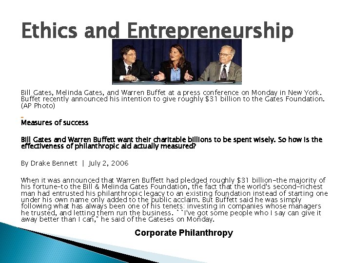 Ethics and Entrepreneurship Bill Gates, Melinda Gates, and Warren Buffet at a press conference