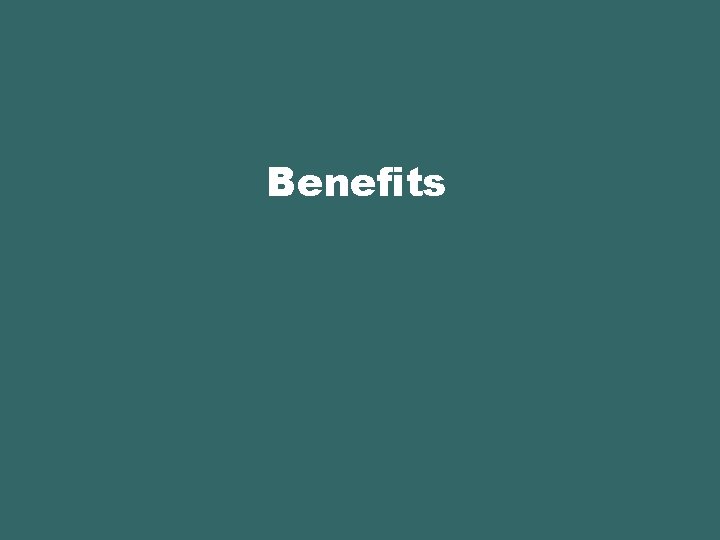 Benefits 