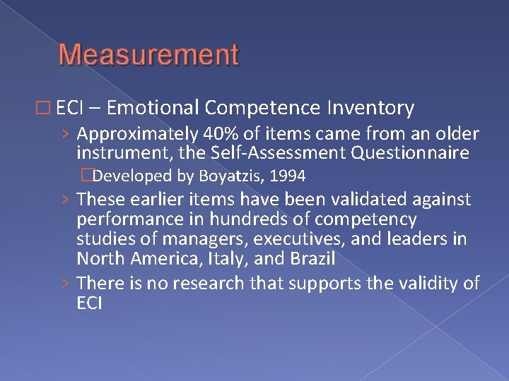 Measurement � ECI – Emotional Competence Inventory › Approximately 40% of items came from