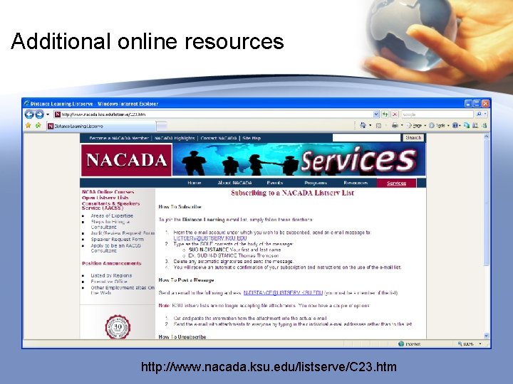 Additional online resources http: //www. nacada. ksu. edu/listserve/C 23. htm 