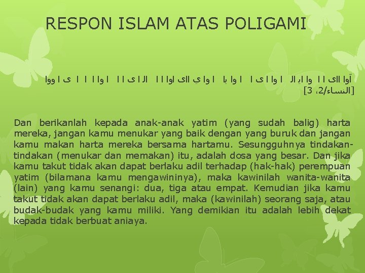 RESPON ISLAM ATAS POLIGAMI آﻭﺍ ﺍﺍﻯ ﺍ ﺍ ﻭﺍ ﺍﻳ ﺍﻟ ﺍ ﻭﺍ ﺍ