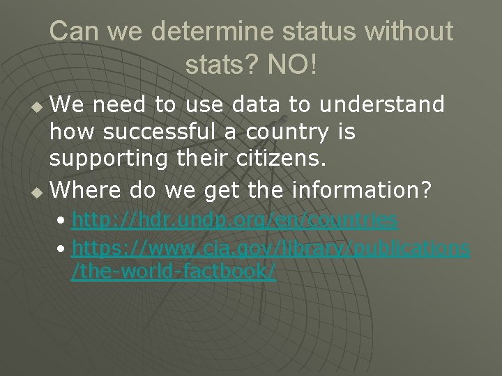 Can we determine status without stats? NO! We need to use data to understand