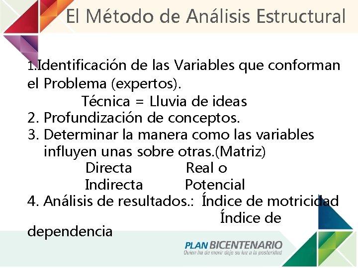 El Método de Análisis Estructural 1. Identificación de las Variables que conforman el Problema