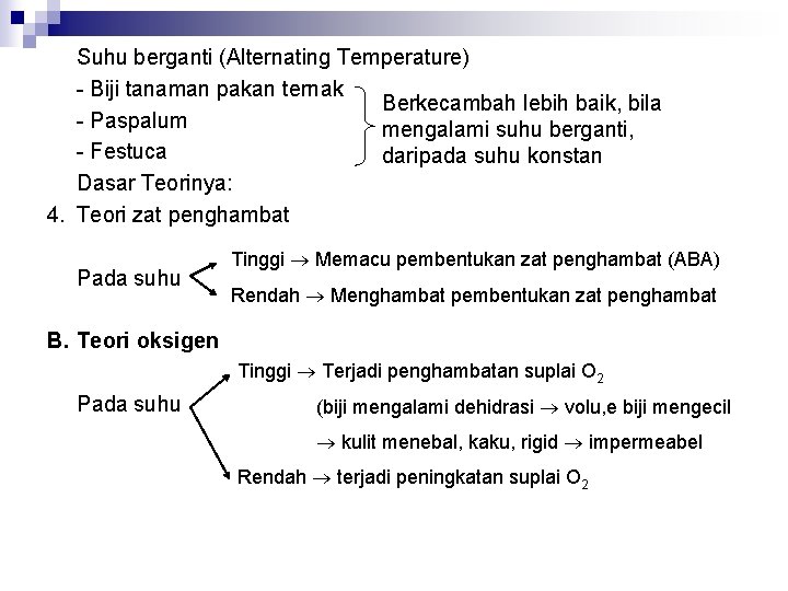 Suhu berganti (Alternating Temperature) - Biji tanaman pakan ternak Berkecambah lebih baik, bila -