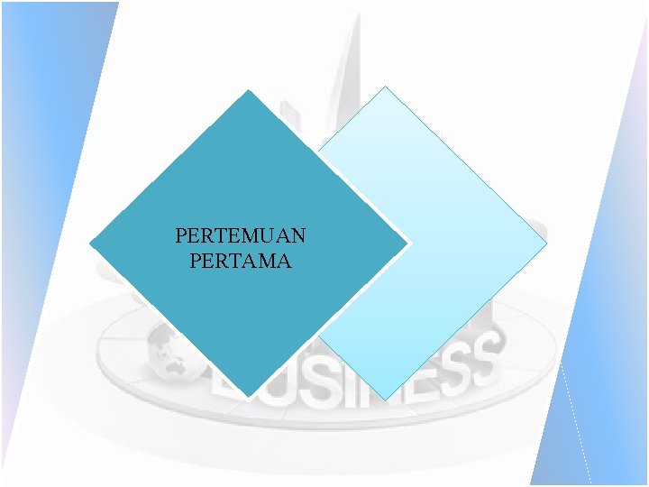 PERTEMUAN PERTAMA 
