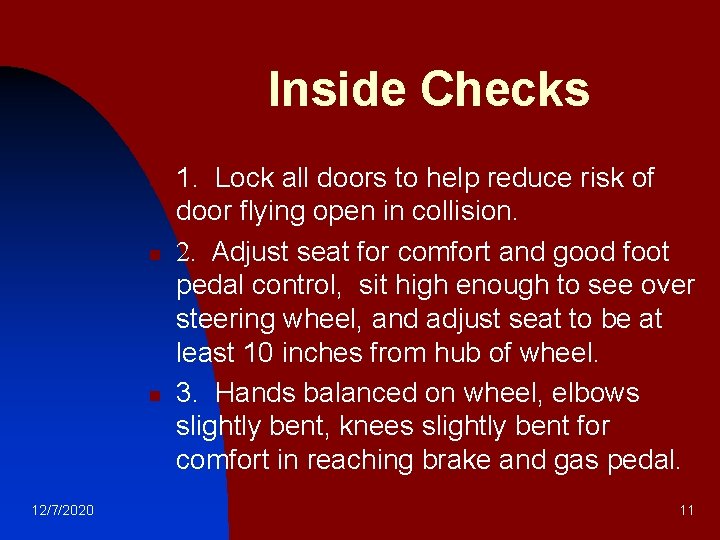 Inside Checks n n n 12/7/2020 1. Lock all doors to help reduce risk