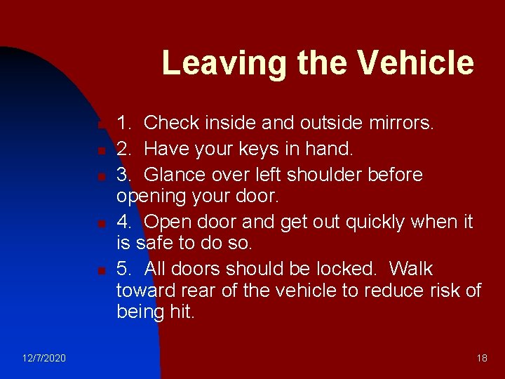 Leaving the Vehicle n n n 12/7/2020 1. Check inside and outside mirrors. 2.