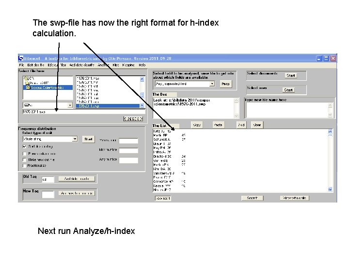 The swp-file has now the right format for h-index calculation. Next run Analyze/h-index 