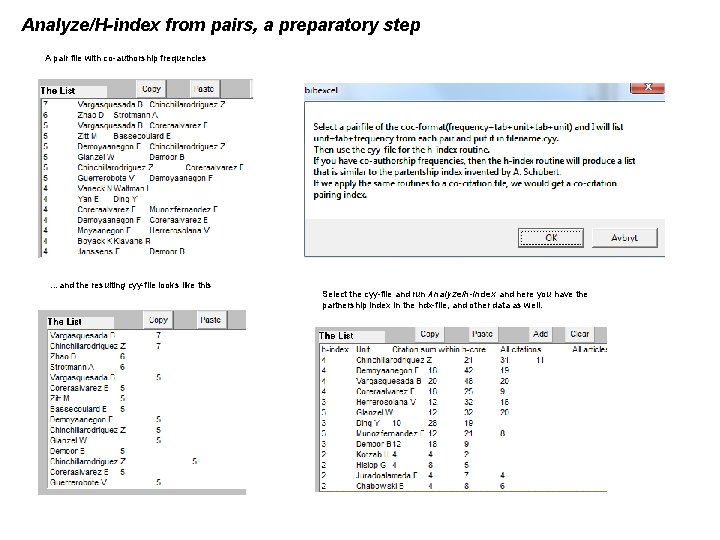 Analyze/H-index from pairs, a preparatory step A pair file with co-authorship frequencies …and the