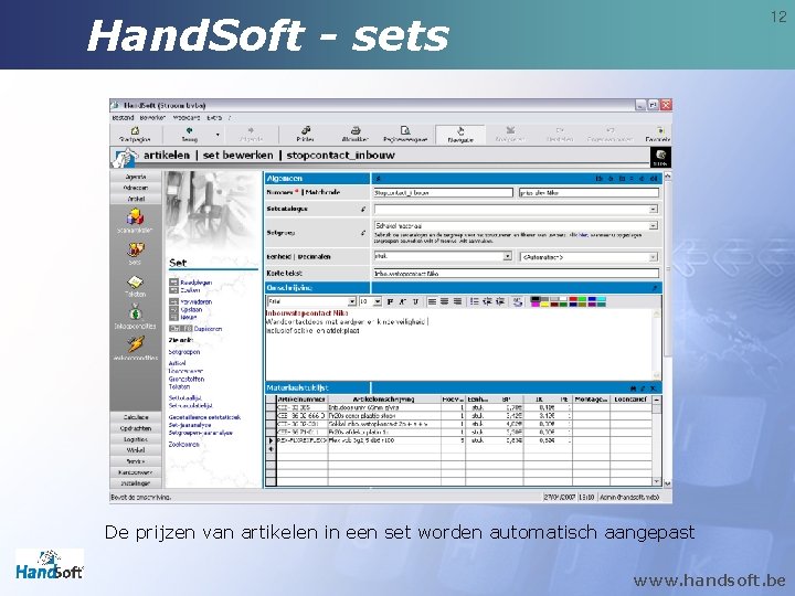 Hand. Soft - sets 12 De prijzen van artikelen in een set worden automatisch