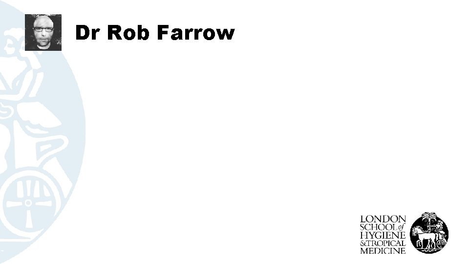 Dr Rob Farrow 