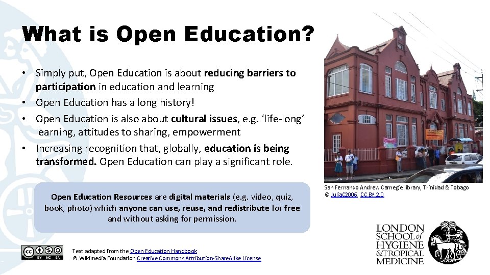 What is Open Education? • Simply put, Open Education is about reducing barriers to
