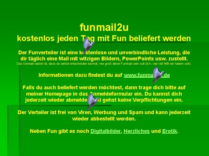 funmail 2 u kostenlos jeden Tag mit Fun beliefert werden Der Funverteiler ist eine