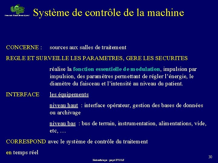 Université Claude Bernard Lyon 1 Système de contrôle de la machine CONCERNE : sources