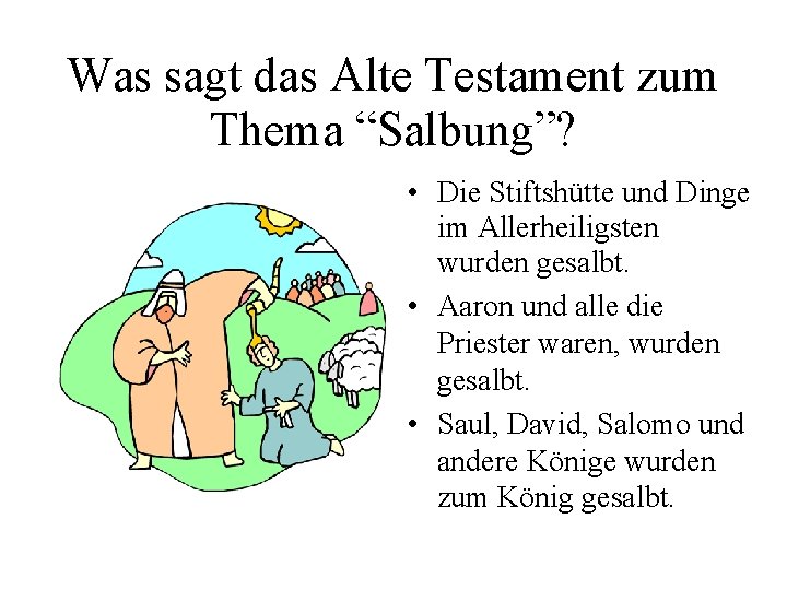 Was sagt das Alte Testament zum Thema “Salbung”? • Die Stiftshütte und Dinge im