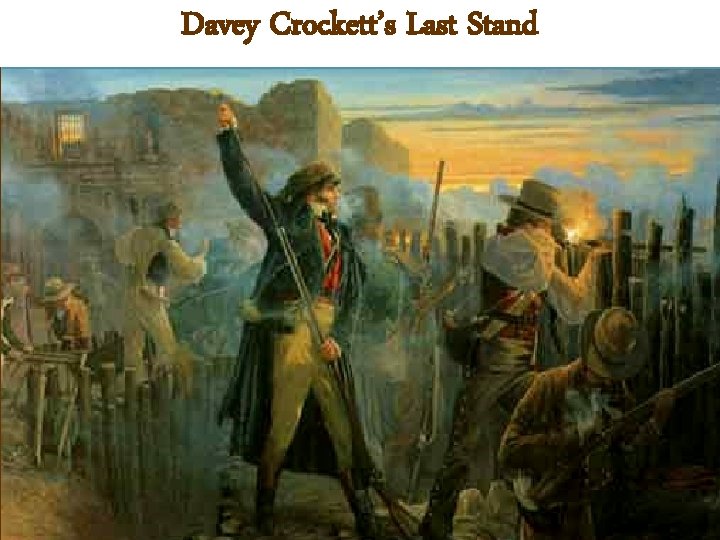 Davey of Crockett’s Last Stand The Battle the Alamo General Antonio Lopez de Santa