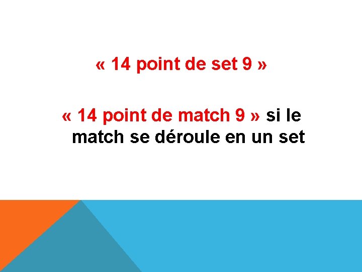  « 14 point de set 9 » « 14 point de match 9