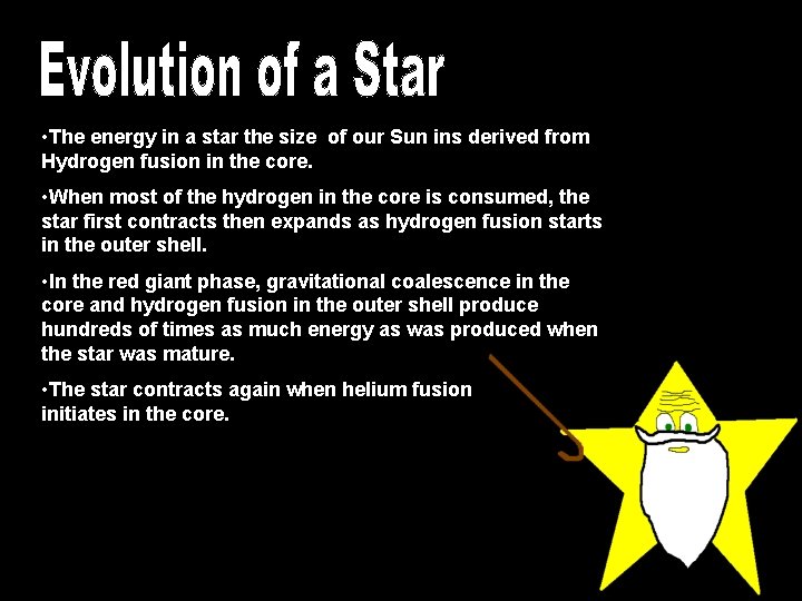  • The energy in a star the size of our Sun ins derived