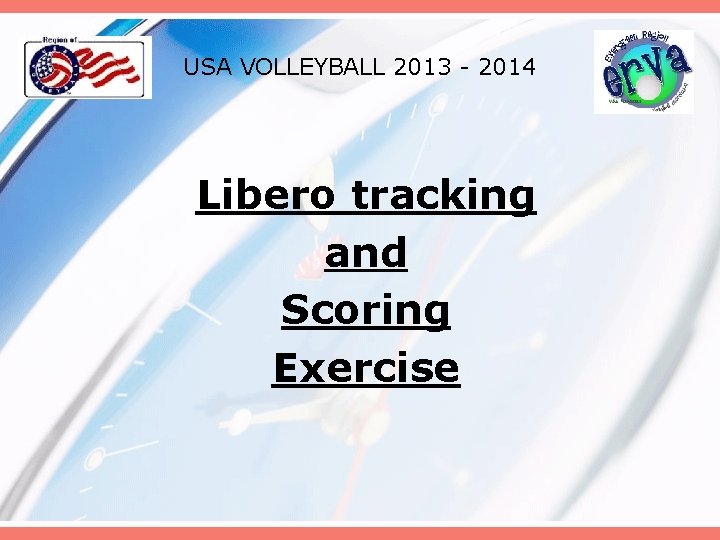 USA VOLLEYBALL 2013 - 2014 Libero tracking and Scoring Exercise 