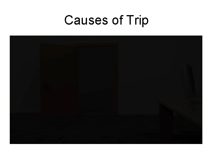 Causes of Trip 