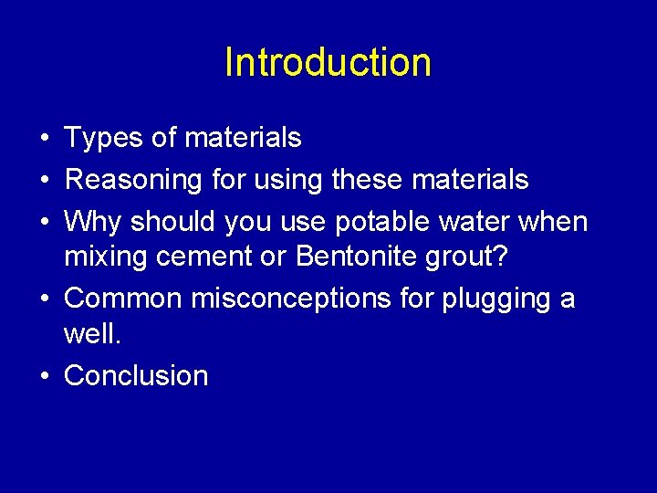 Introduction • Types of materials • Reasoning for using these materials • Why should