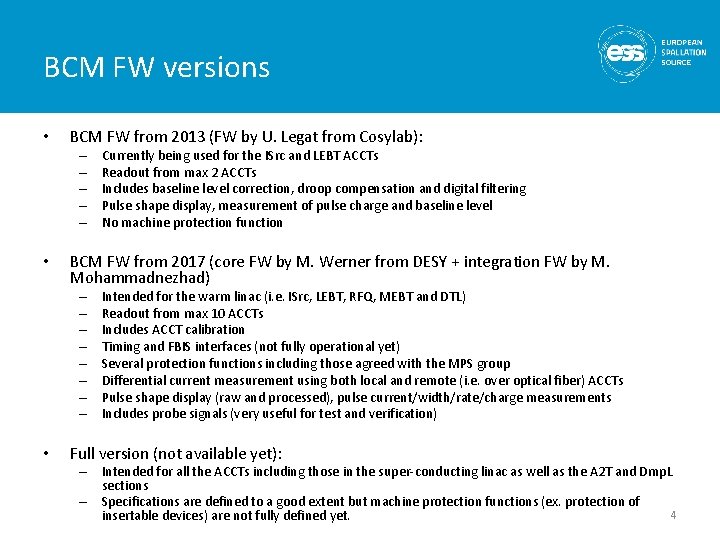 BCM FW versions • BCM FW from 2013 (FW by U. Legat from Cosylab):