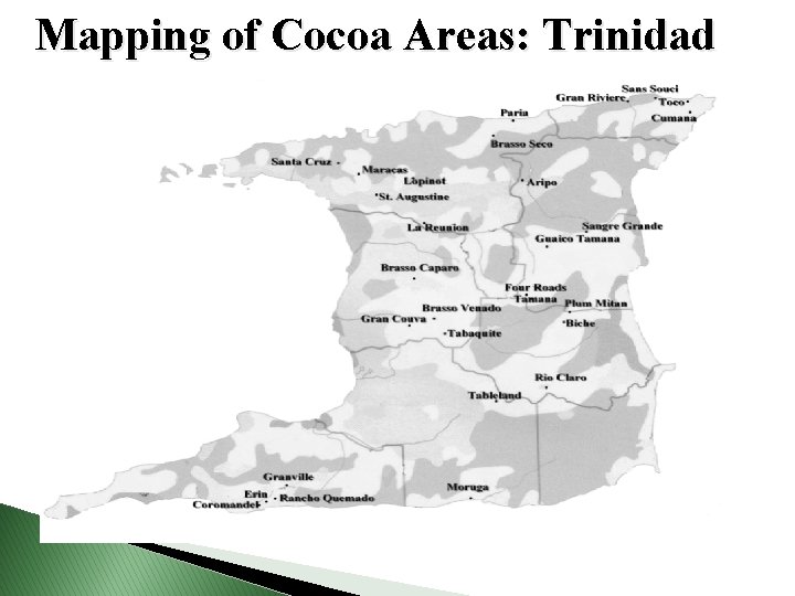 Mapping of Cocoa Areas: Trinidad 